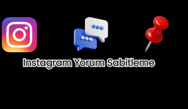 Instagram Yorum Sabitleme