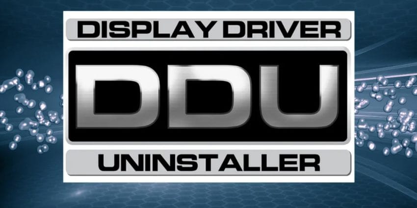 DDU (Display Driver Uninstaller) Nedir, Nasıl Kullanılır?