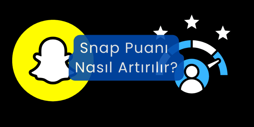 Snapchat Puanı Nasıl Artırılır? Güncel Rehber